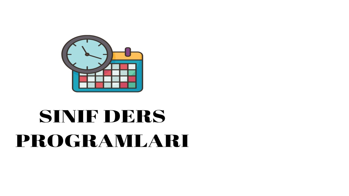 SINIF DERS PROGRAMLARI